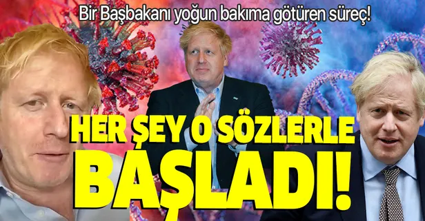 Son dakika: İşte İngiltere Başbakanı Boris Johnson'ı yoğun bakıma götüren süreç! Her şey o sözlerle başladı!