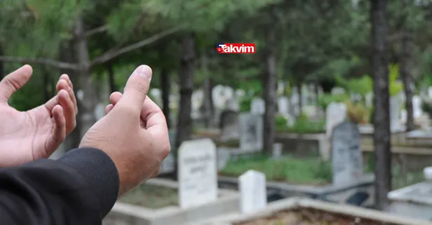 Kabir ziyaretinde okunacak dualar! Bayramda mezarlıkta hangi dualar okunur?