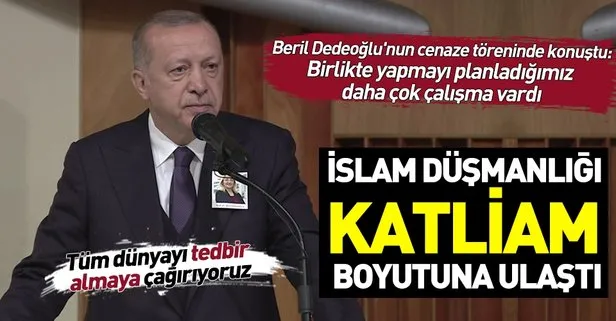 Başkan Erdoğan’dan Prof. Dr. Beril Dedeoğlu’nun cenaze töreninde önemli açıklamalar