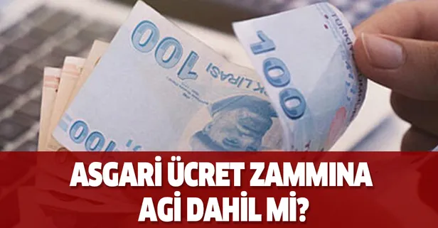Asgari ücret zammına AGİ dahil mi? 2020 yılı asgari ücret maaşı net ve brüt ne kadar?