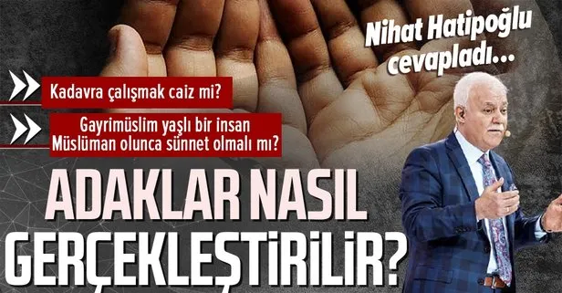 Adaklar nasıl gerçekleştirilir?