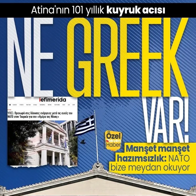 101 yıllık kuyruk acısı! Yunan basınında 30 Ağustos Zafer Bayramı hazımsızlığı: Türkiyeyi tebrik eden NATO Atinaya meydan okuyor