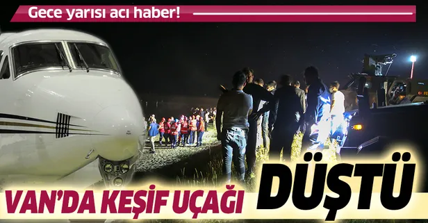 Son dakika: Van'da keşif uçağı düştü! 7 emniyet mensubu şehit oldu