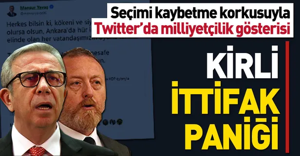 CHP'li Mansur Yavaş'ın kirli ittifak paniği
