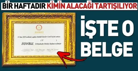 İşte İstanbul'u kazanan adayın alacağı mazbata