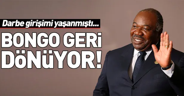 Gabon Cumhurbaşkanı Bongo, ülkesine dönüyor