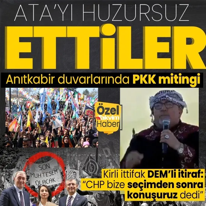 Anıtkabirin tam karşısında APO sloganlı PKK mitingi! DEM açık açık ittifakı itiraf etti: CHP bize seçimden sonra oturup konuşuruz dedi