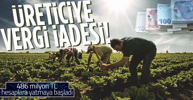 Üreticiye vergi iadesi fırsatı! Faiziyle 5 milyar lira ödeme alacaklar