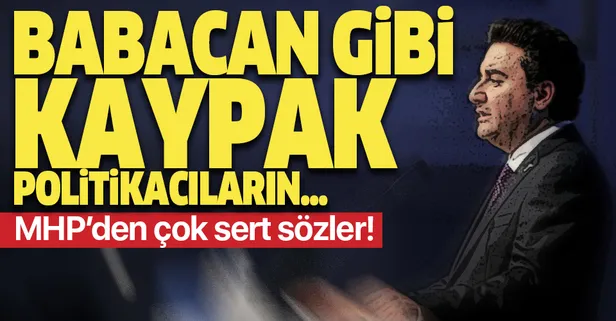 Son dakika: MHP Genel Başkan Yardımcısı Semih Yalçın'dan Ali Babacan'a çok sert sözler