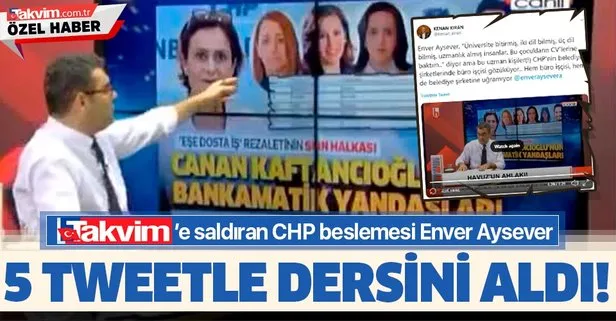 TAKVİM’e saldıran CHP beslemesi yandaş Enver Aysever 5 tweetle dersini aldı