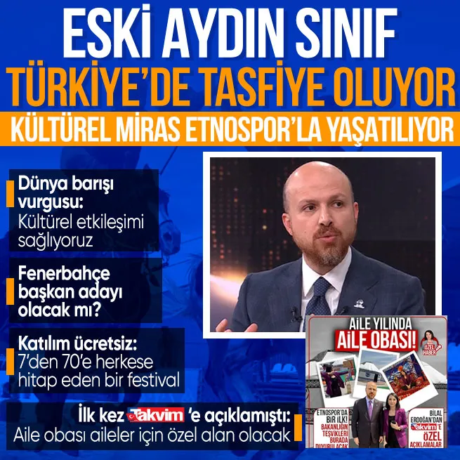 Bilal Erdoğan A Haberde Etnosporu anlattı: Kültürel sporları yaşatmak için uğraşıyoruz | Fenerbahçe başkan adayı olacak mı?