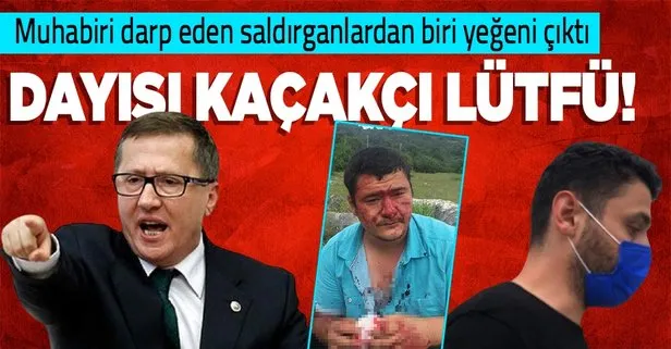 Muhabiri feci şekilde darp eden saldırganlardan biri İYİ Parti Milletvekili Lütfü Türkkan’ın yeğeni çıktı