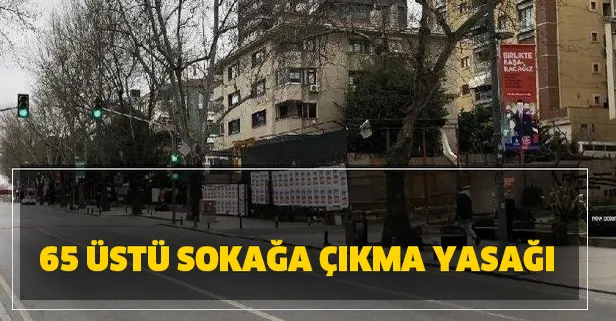 65 üstü sokağa çıkma izni ne zaman? 65 üstü sokağa çıkma yasağı genelgesi