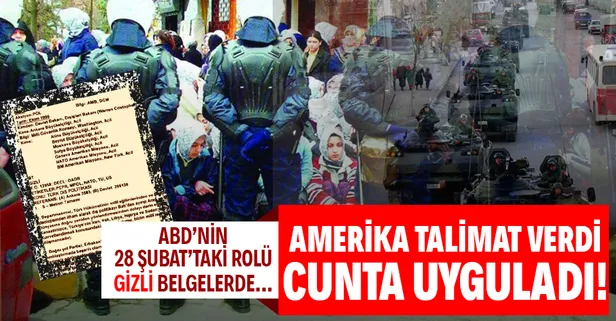 Amerika talimat verdi cunta uyguladı! ABD'nin 28 Şubat darbesindeki rolü belgelerde...