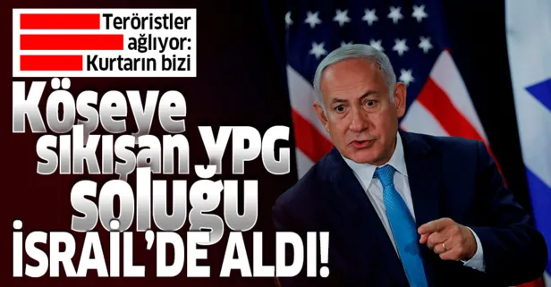 Terör örgütü YPG/PKK, İsrail’den yardım istedi: Trump’a baskı yapın