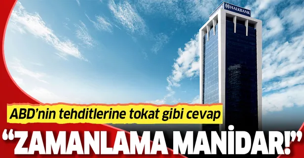 Halkbank: ABD'de iddianame hazırlanarak dava açılması manidardır