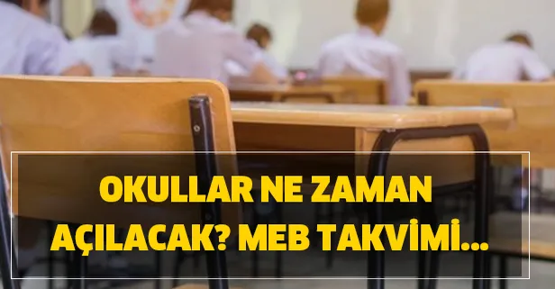 MEB takvim: Okullar ne zaman açılacak? 2020-2021 devlet ve özel okullar ne zaman açılıyor?