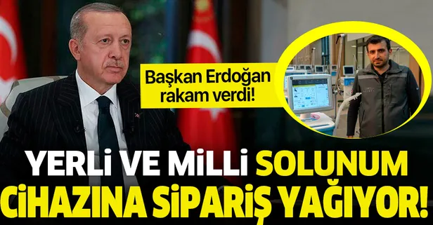 Başkan Erdoğan rakam verdi! Yerli ve milli solunum cihazına sipariş yağıyor