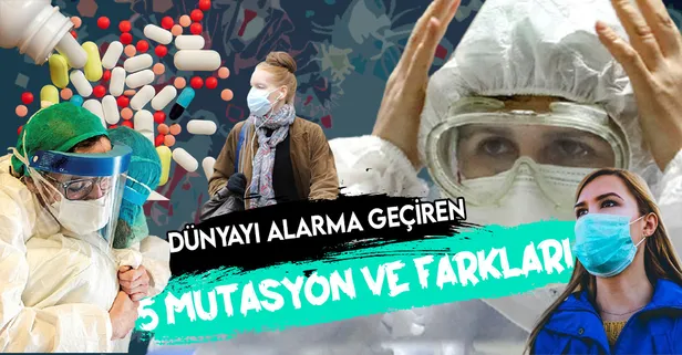 Dünyayı alarma geçiren 5 koronavirüs mutasyonu ve arasındaki farklar!