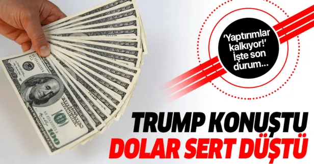 ABD Başkanı Trump yaptırımları kaldırıyoruz dedi dolar sert düştü!