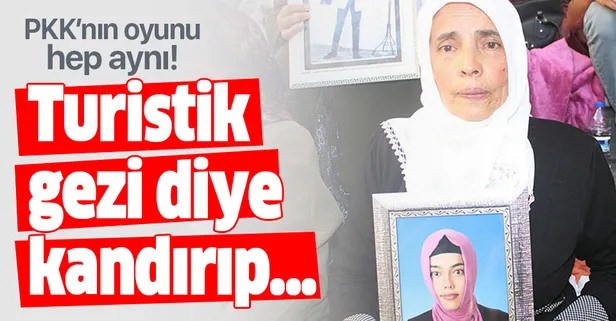 PKK'nın oyunu hep aynı! Turistik gezi diye kandırıp...