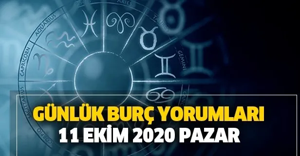 Günlük burç yorumları – 11 Ekim 2020 Pazar