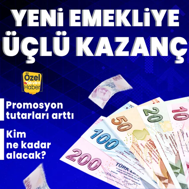 Yeni emekliye üçlü kazanç