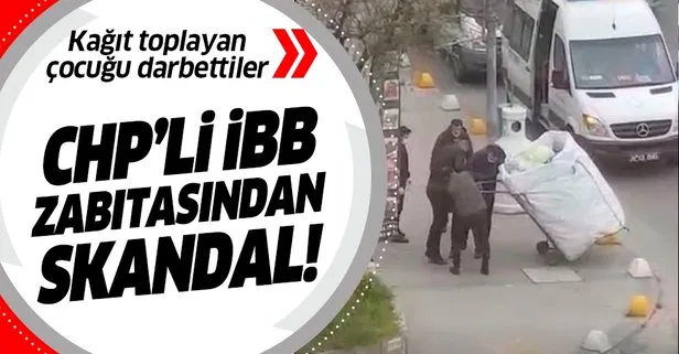 CHP’li İstanbul Büyükşehir Belediyesi zabıta memurları Kadıköy’de kağıt toplayan çocuğu darbetti!