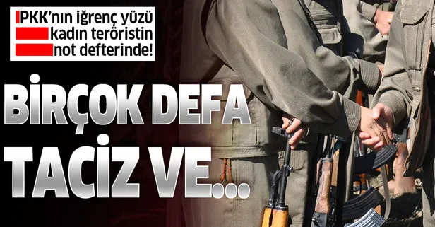 PKK'nın kirli yüzü, kadın teröristin not defterinde | Birçok defa taciz ve...
