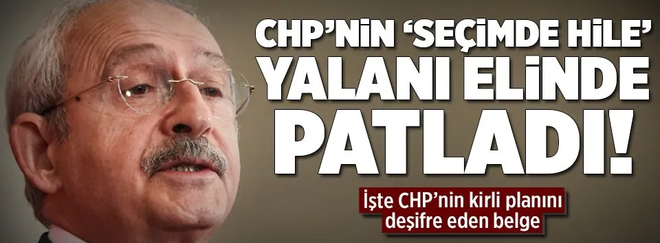 CHP’nin ’seçimde hile’ yalanı elinde patladı!