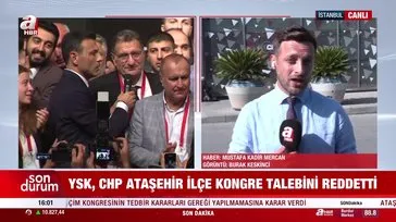 CHP'nin Ataşehir İlçe Kongresi yapılmayacak