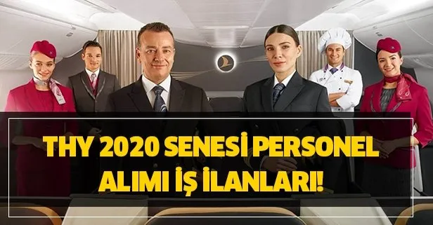 Thy Kabin Memuru Pilot Ve Hostes Basvuru Sartlari Nedir Thy 2020 Senesi Personel Alimi Is Ilanlari Takvim