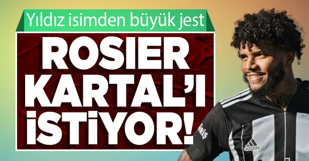 'Beşiktaş'ın çocuğuyum' diyen Rosier'den büyük jest: G.Saray Sporting Lizbon'la anlaştı ama Rosier 'Beşiktaş' diyor