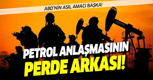 ABD ile YPG arasında yapılan petrol anlaşmasının perde arkası nedir?