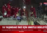 İzmir'de deprem! 16 yaşındaki İnci enkaz altından yaralı olarak çıkarıldı