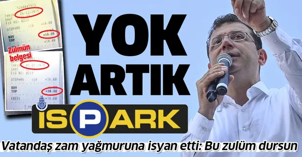 İmamoğlu'nun İSPARK zamlarına isyan: Bu zulüm dursun