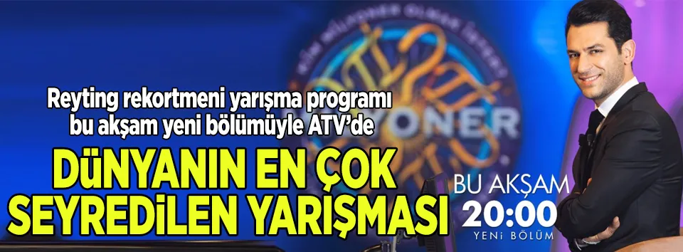 #MuratYıldırım’ın sunumuyla Kim #Milyoner Olmak İster? yeni bölümüyle bu akşam 20.00’da #atv’de!