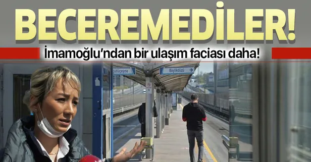 CHP'li İmamoğlu'ndan bir ulaşım faciası daha! Çalışanlar işlerine gidemeyince isyan etti!