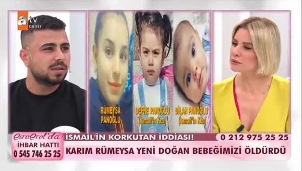 Esra Erol'da İsmail'in korkutan iddiası: ‘Karım bebeğimizi öldürdü’