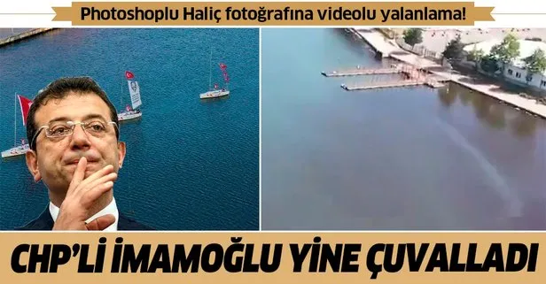 CHP’li İmamoğlu’nun photoshoplu Haliç fotoğrafına AK Parti’li Haydar Ali Yıldız’dan jet yalanlama!