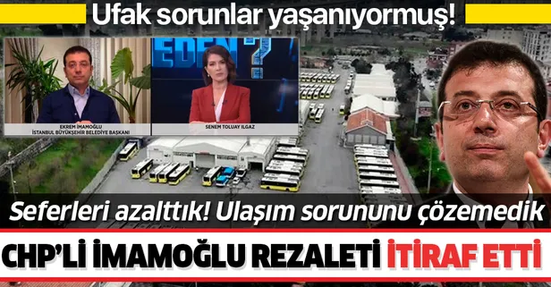 CHP'li Ekrem İmamoğlu'ndan ‘İstanbul'da seferleri azalttık’ itirafı