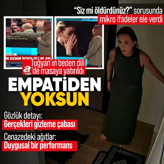 Güllünün kızı Tuğyan’ın beden dili mercek altında: Kaygı yok vicdan yok