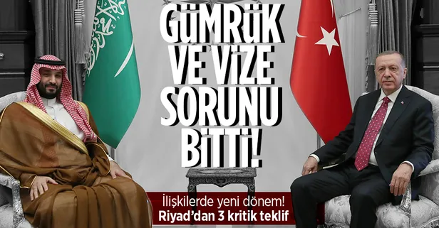 Suudi Arabistan’dan üç teklif: Ankara-Riyad arasında yeni bir dönem başlıyor!