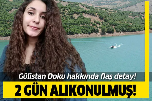 Gülistan Doku hakkında flaş gelişme! 2 gün alıkonulmuş!-1