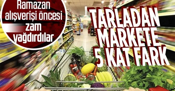 Ramazan alışverişi yapanlara marketlerden şoke eden fiyat tarifesi: Tarladan markete 5.6 kat fark