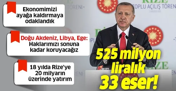 Son dakika: Başkan Erdoğan’dan Rize’deki toplu açılış töreninde önemli açıklamalar: Biz şu anda ekonomimizi ayağa kaldırmaya odaklandık