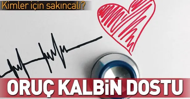 Oruç kalbin dostu