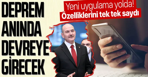 İçişleri Bakanı Süleyman Soylu "afet" uygulamasını tanıttı! Deprem anında da kullanılacak