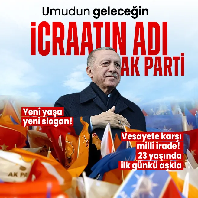 AK Parti 23 yaşında! Yeni yaş sloganı belli! İşte Başkan Erdoğan liderliğinde kurulan AK Partinin dünden bugüne kronolojisi