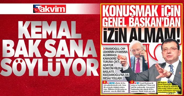 Kılıçdaroğlu’nun uyarısını takmayan İmamoğlu mesajını yolladı! ’Konuşmak için Genel Başkan’dan izin almam’